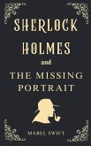 Sherlock Holmes and The Missing Portrait