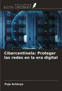 Cover Cibercentinela: Proteger las redes en la era digital
