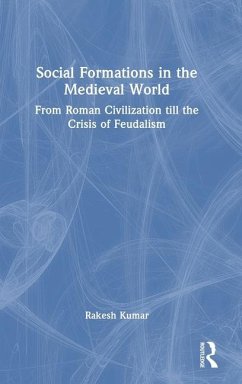Social Formations in the Medieval World - Kumar, Rakesh