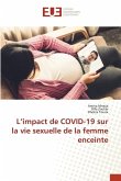 L¿impact de COVID-19 sur la vie sexuelle de la femme enceinte