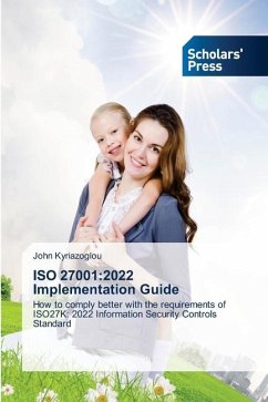 ISO 27001:2022 Implementation Guide - Kyriazoglou, John