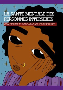 La santé mentale des personnes intersexes - OII-France, Collectif Intersexe Activiste; Abou Nasr, Aude