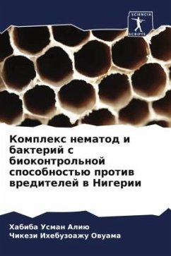Komplex nematod i bakterij s biokontrol'noj sposobnost'ü protiw wreditelej w Nigerii - Usman Aliü, Habiba;Ihebuzoazhu Owuama, Chikezi