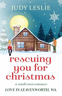 Rescuing You for Christmas - Leslie, Judy