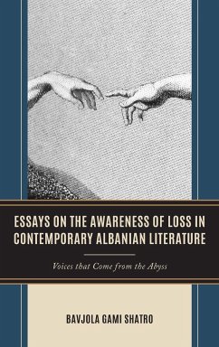 Essays on the Awareness of Loss in Contemporary Albanian Literature - Shatro, Bavjola Gami