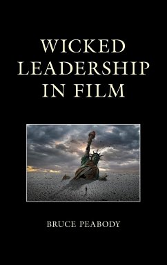 Wicked Leadership in Film - Peabody, Bruce