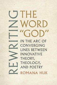Rewriting the Word God - Huk, Romana