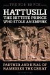 Hattusili, the Hittite Prince Who Stole... - Bild 1