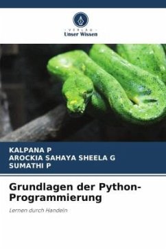Grundlagen der Python-Programmierung - P, KALPANA;G, AROCKIA SAHAYA SHEELA;P, SUMATHI