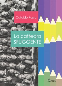 La cattedra sfuggente (eBook, ePUB) - Russo, Cataldo