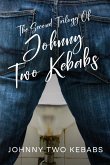 The Second Trilogy Of Johnny Two Kebabs (eBook, ePUB)