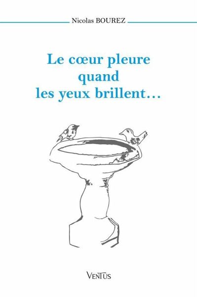 Le coeur pleure quand les yeux brillent... (eBook, ePUB) Le coeur pleure quand les yeux brillent... (eBook, ePUB)
