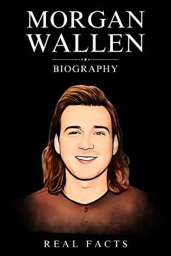 Cover Morgan Wallen Biography (eBook, ePUB)
