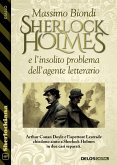 Sherlock Holmes e l’insolito problema dell’agente letterario (eBook, ePUB) Sherlock Holmes e l’insolito problema dell’agente letterario (eBook, ePUB)