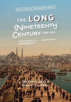 The Long Nineteenth Century, 1750-1914 - Getz, Trevor R; Sherry, Bennett