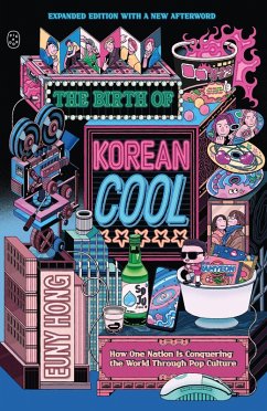 The Birth of Korean Cool - Hong, Euny