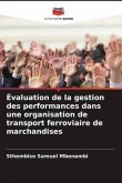 Évaluation de la gestion des performances dans une organisation de transport ferroviaire de marchandises