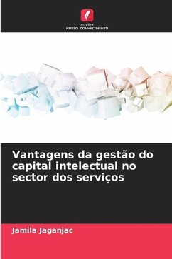 Vantagens da gestão do capital intelectual no sector dos serviços - Jaganjac, Jamila