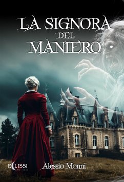 La Signora Del Maniero (eBook, ePUB) - Monni, Alessio