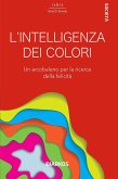 L'intelligenza dei colori (eBook, ePUB)