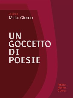 Un goccetto di poesie (eBook, ePUB) - Ciesco, Mirko