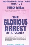 The Glorious Arrest of a Family - FRENCH EDITION (eBook, ePUB)