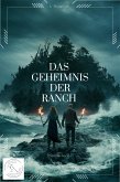 Das Geheimnis der Ranch (eBook, ePUB)