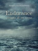 Endurance, viaggio di un uomo (eBook, ePUB)