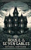 The House Of The Seven Gables(Illustrated) (eBook, ePUB)
