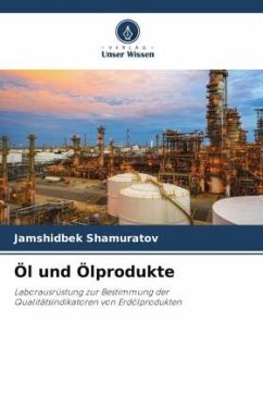 Öl und Ölprodukte - Shamuratov, Jamshidbek