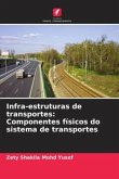 Infra-estruturas de transportes: Componentes físicos do sistema de transportes