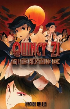 Quincy Zi and the Nine-Tailed Fox - Lee, Phoebe An