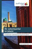 Ilk volontyorlar to¿plami Ilk volontyorlar to¿plami