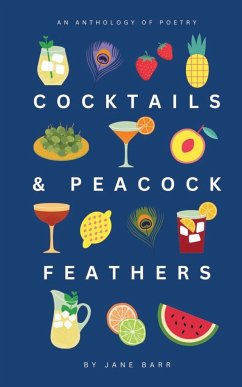 Cocktails and Peacock Feathers - Barr, Jane