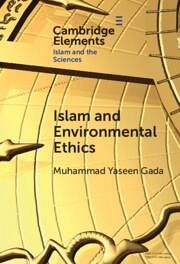 Islam and Environmental Ethics - Gada, Muhammad Yaseen