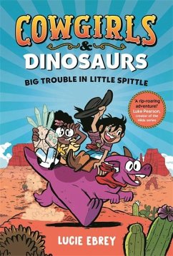 Cowgirls and Dinosaurs - Ebrey, Lucie