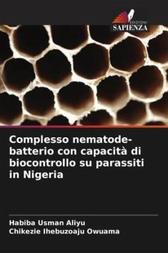 Complesso nematode-batterio con capacità di biocontrollo su parassiti in Nigeria - Usman Aliyu, Habiba;Ihebuzoaju Owuama, Chikezie