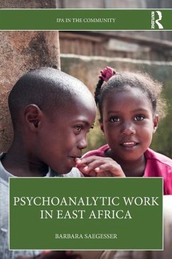 Psychoanalytic Work in East Africa - Saegesser, Barbara