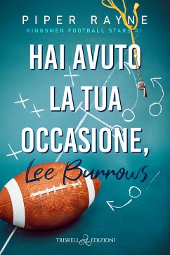 Hai avuto la tua occasione, Lee Burrows (eBook, ePUB) - Rayne, Piper