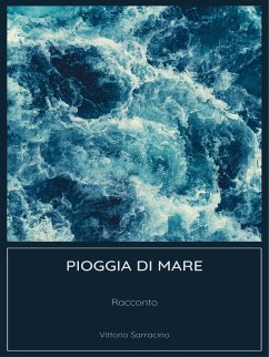 Pioggia di mare (eBook, ePUB) - Sarracino, Vittorio