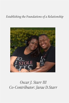 Establishing the Foundations of a Relationship (eBook, ePUB) - Oscar J. Starr, III