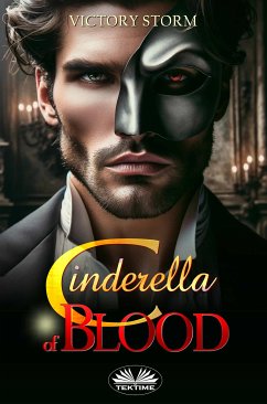 Cinderella Of Blood (eBook, ePUB) - Storm, Victory