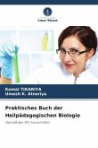Praktisches Buch der Heilpädagogischen Biologie