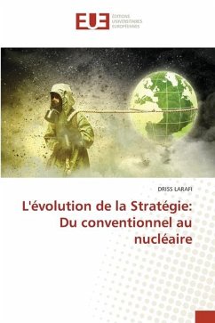 L'évolution de la Stratégie: Du conventionnel au nucléaire - LARAFI, DRISS