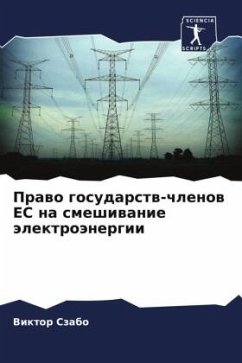 Prawo gosudarstw-chlenow ES na smeshiwanie älektroänergii - Szabo, Viktor