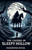 The Legend Of Sleepy Hollow(Illustrated) (eBook, ePUB)