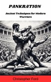 Pankration: Ancient Techniques for Modern Warriors (eBook, ePUB)