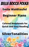 Bella Bocca Polka Beginner Piano Sheet Music with Colored Notation (fixed-layout eBook, ePUB)