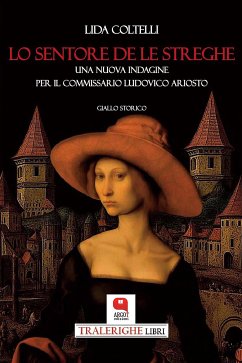 Lo sentore de le streghe (eBook, ePUB) - Coltelli, Lida