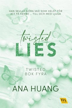 Twisted Lies (eBook, ePUB) - Huang, Ana